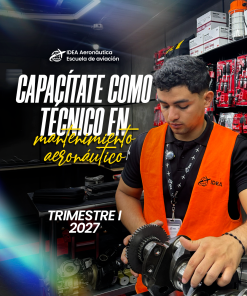 Curso de técnico en mantenimiento aeronáutico 2027-Trimestre I - OFERTA FLASH
